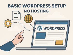 Basic WordPress Website Setup - No Hosting